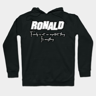 Ronald Second Name, Ronald Family Name, Ronald Middle Name Hoodie